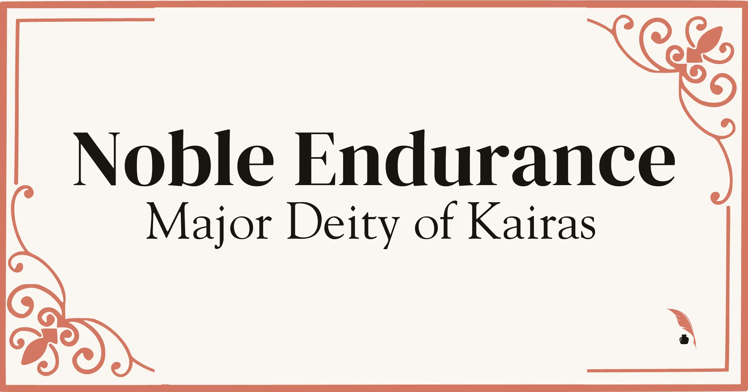 Noble Endurance. Major Deity of Kairas