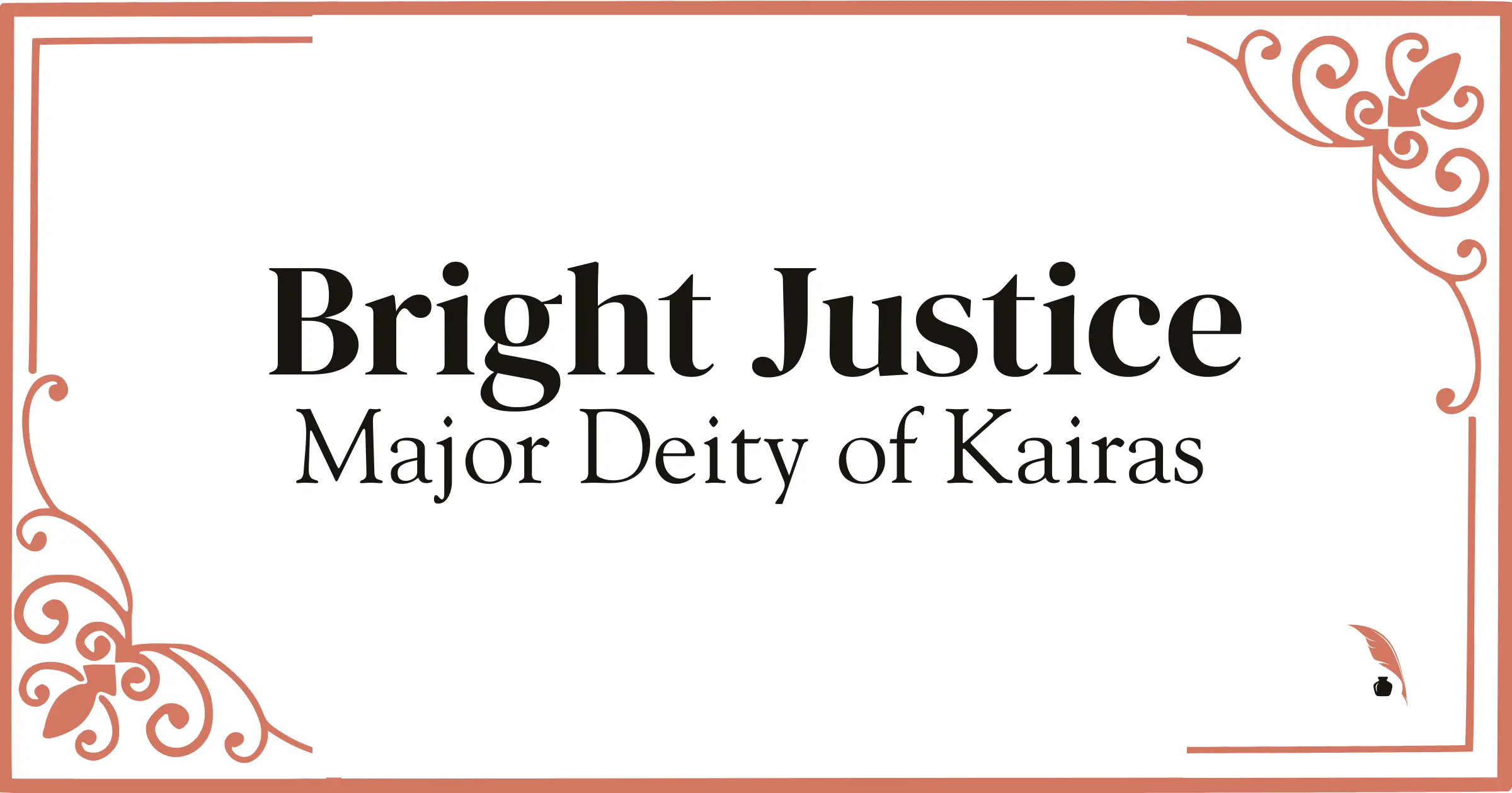 Bright Justice. Major Deity of Kairas