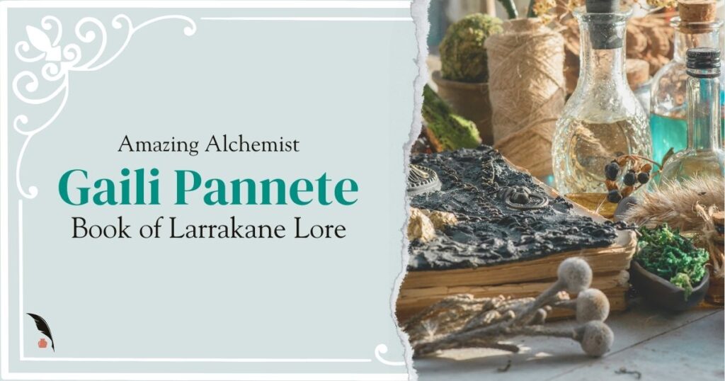 Amazing Alchemist Gaili Pannete . Book of Larrakane Lore . Image shows weathered book of potions and alchemy along side bottles and twine