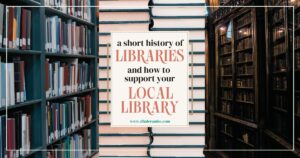 A Short History of Libraries and How to Support Your Local Library cover